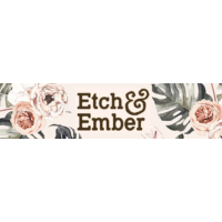 Etch and Ember